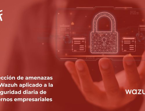 Detección de amenazas con Wazuh aplicado a la seguridad diaria de entornos empresariales