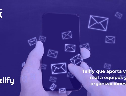 Tellfy que aporta valor real a equipos y organizaciones