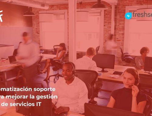 Automatización soporte TI para mejorar la gestión de servicios IT