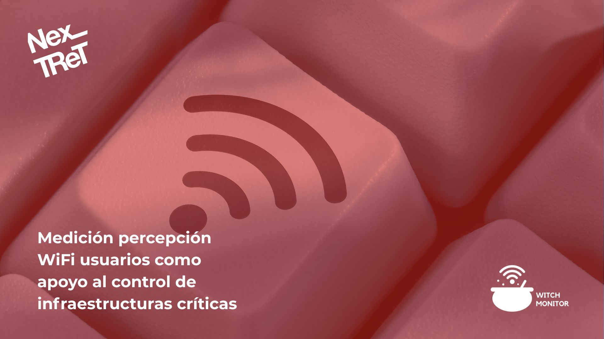 260710 – Medición percepción WiFi usuarios como apoyo al control de infraestructuras críticas