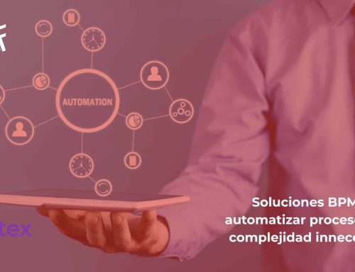 Soluciones BPM para automatizar procesos sin complejidad innecesaria