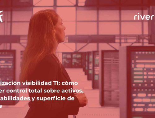 Optimización visibilidad TI: cómo obtener control total sobre activos, vulnerabilidades y superficie de ataque
