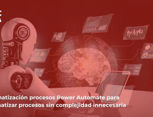 Automatización procesos Power Automate para automatizar procesos sin complejidad innecesaria