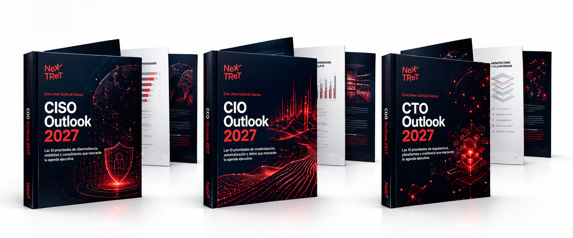 Trilogía ejecutiva NexTReT 2027 Trilogía ejecutiva NexTReT CISO CIO CTO Outlook 2027